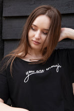 Load image into Gallery viewer, you are enough self love black organic cotton t-shirt women&#39;s