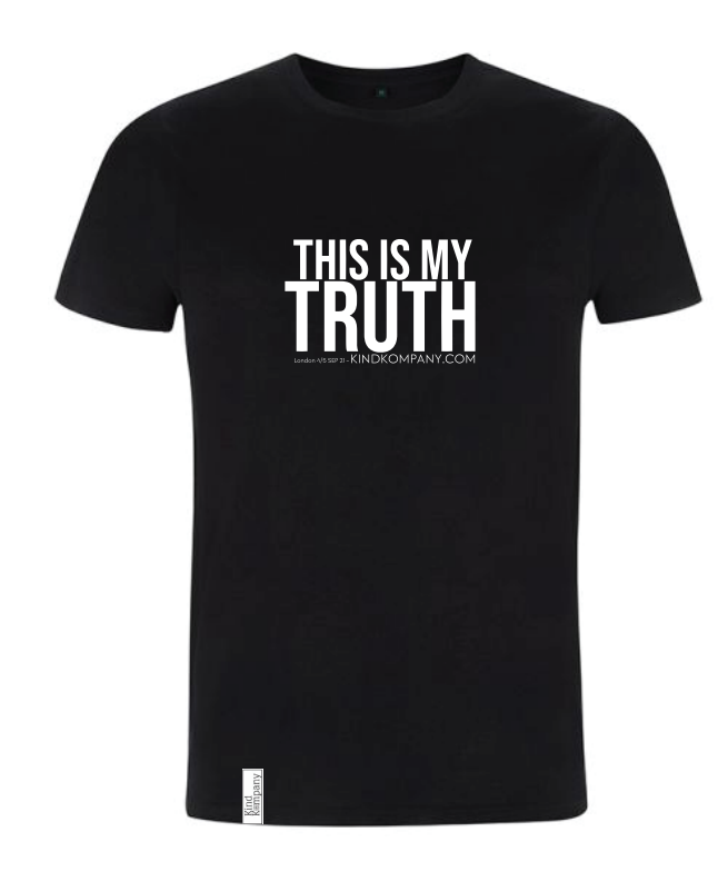 This Is My Truth T-Shirt - Limited Edition